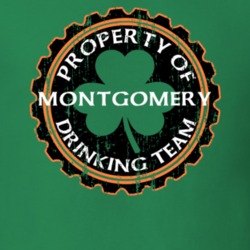 Montgomery Drinking Team Property Of Beer Cap St Patricks T Shirt 35718929