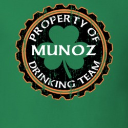 Munoz Drinking Team Property Of Beer Cap St Patricks T Shirt 35718962