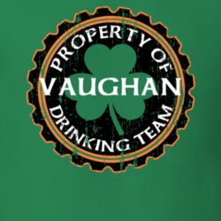Vaughan Drinking Team Property Of Beer Cap St Patricks T Shirt 35720086
