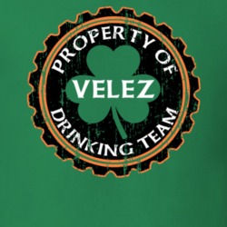 Velez Drinking Team Property Of Beer Cap St Patricks T Shirt 35720101
