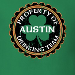 Austin Drinking Team Property Of Beer Cap St Patricks T Shirt 35720337
