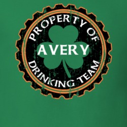 Avery Drinking Team Property Of Beer Cap St Patricks T Shirt 35720338