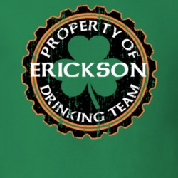 Erickson Drinking Team Property Of Beer Cap St Patricks T Shirt 35720366