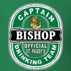 Bishop Captain Official Drinking Team St Patricks T Shirt 35724446