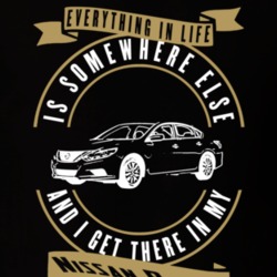 Nissan Rogue Everything Is Somewhere Else I Get There In My Car T Shirt 35853730