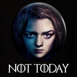 Arya Stark Not Today Got Tv Show Fan T Shirt 36011198