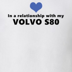 Volvo S80 Status In A Relationship With My Car Funny Car Lovers T Shirt 37581785