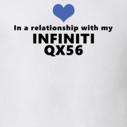 Infiniti Qx56 Status In A Relationship With My Car Funny Car Lovers T Shirt 37581881