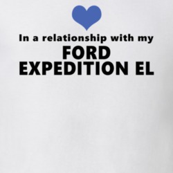 Ford Expedition El Status In A Relationship With My Car Funny Car Lovers T Shirt 37581929