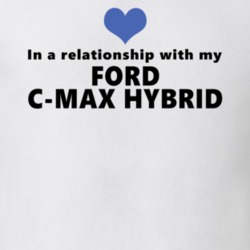 Ford C-max Hybrid Status In A Relationship With My Car Funny Car Lovers T Shirt 37582000