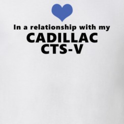 Cadillac Cts-v Status In A Relationship With My Car Funny Car Lovers T Shirt 37582019