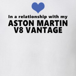 Aston Martin V8 Vantage Status In A Relationship With My Car Funny Car Lovers T Shirt 37582038