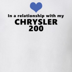 Chrylser 200 Status In A Relationship With My Car Funny Car Lovers T Shirt 37582049