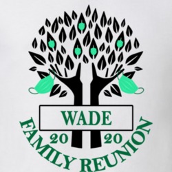 Wade Family Reunion 2020 Social Distancing Together In Our Hearts T Shirt 37772866