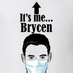Brycen It's Me Man In A Face Covering Social Distancing New Norm T Shirt 37992988
