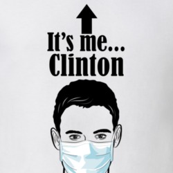 Clinton It's Me Man In A Face Covering Social Distancing New Norm T Shirt 37993052