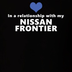 Nissan Frontier Status In A Relationship With My Car Funny Car Lovers Black T Shirt 38048236