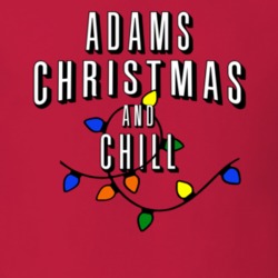 Adams Christmas And Chill Family Christmas T Shirt 38409351