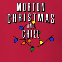 Morton Christmas And Chill Family Christmas T Shirt 38409388