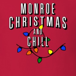 Monroe Christmas And Chill Family Christmas T Shirt 38409408