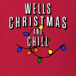 Wells Christmas And Chill Family Christmas T Shirt 38415469