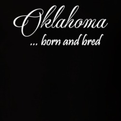 Oklahoma Born And Bred Hometown Pride T Shirt 38586442