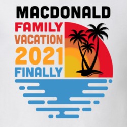 Macdonald Family Vacation 2021 Finally T Shirt 38900342