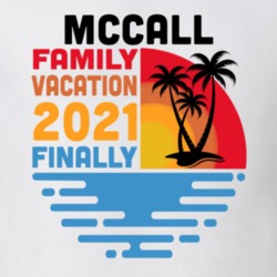 Mccall Family Vacation 2021 Finally T Shirt 38900370