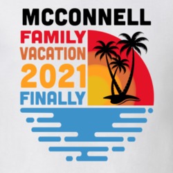Mcconnell Family Vacation 2021 Finally T Shirt 38900376
