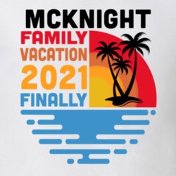 Mcknight Family Vacation 2021 Finally T Shirt 38900393
