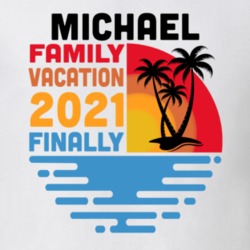 Michael Family Vacation 2021 Finally T Shirt 38900413