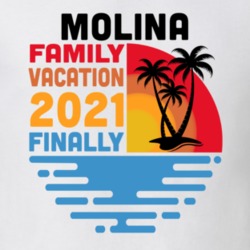 Molina Family Vacation 2021 Finally T Shirt 38900420