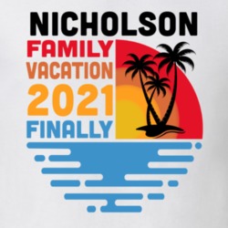 Nicholson Family Vacation 2021 Finally T Shirt 38900457