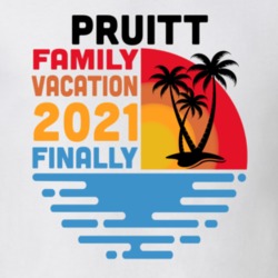 Pruitt Family Vacation 2021 Finally T Shirt 38900531