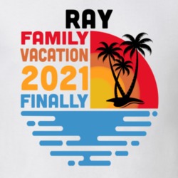 Ray Family Vacation 2021 Finally T Shirt 38900541