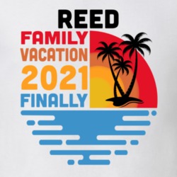 Reed Family Vacation 2021 Finally T Shirt 38900543