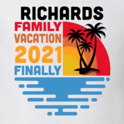 Richards Family Vacation 2021 Finally T Shirt 38900554