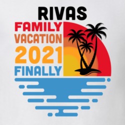 Rivas Family Vacation 2021 Finally T Shirt 38900562
