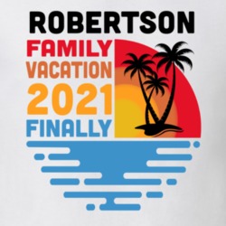 Robertson Family Vacation 2021 Finally T Shirt 38900570