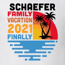 Schaefer Family Vacation 2021 Finally T Shirt 38900611