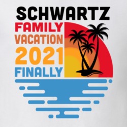 Schwartz Family Vacation 2021 Finally T Shirt 38900617