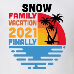 Snow Family Vacation 2021 Finally T Shirt 38900647