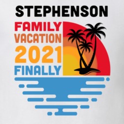 Stephenson Family Vacation 2021 Finally T Shirt 38900665