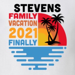 Stevens Family Vacation 2021 Finally T Shirt 38900666