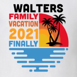 Walters Family Vacation 2021 Finally T Shirt 38900732