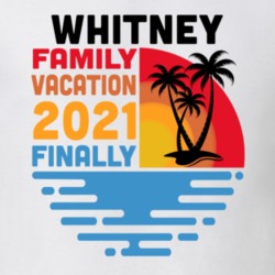 Whitney Family Vacation 2021 Finally T Shirt 38900758