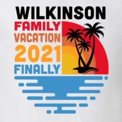 Wilkinson Family Vacation 2021 Finally T Shirt 38900764