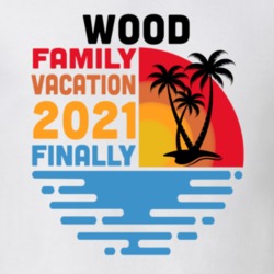 Wood Family Vacation 2021 Finally T Shirt 38900774
