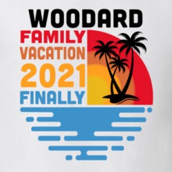 Woodard Family Vacation 2021 Finally T Shirt 38900775