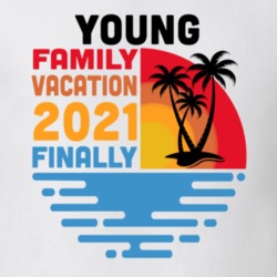 Young Family Vacation 2021 Finally T Shirt 38900785